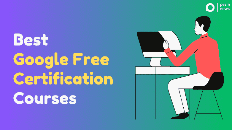 Best Google Free Certification Courses In 2023 1 